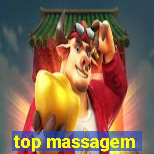 top massagem